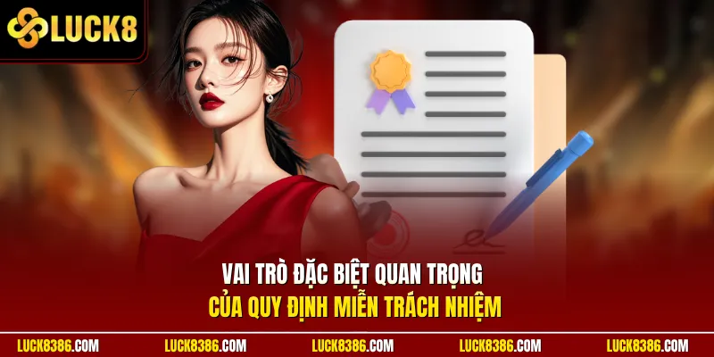 Vai trò đặc biệt quan trọng của quy định miễn trách nhiệm